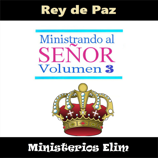 Rey de Paz: Ministrando al Señor, Vol. 3 cover art