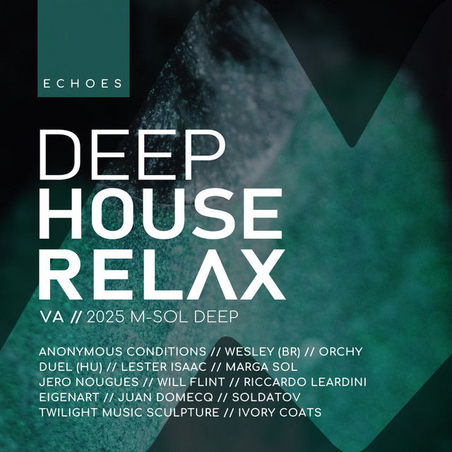 Deep House Relax 2025: Echoes - Compilation by Various Artists