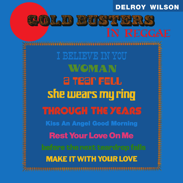 Gold Busters In Reggae - Album by Delroy Wilson | Spotify