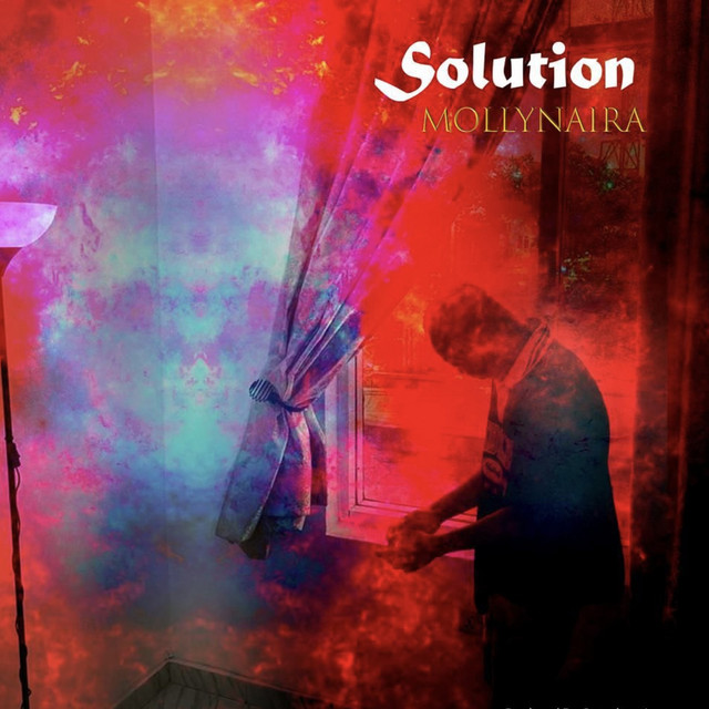 Solution - song and lyrics by MollyNaira | Spotify