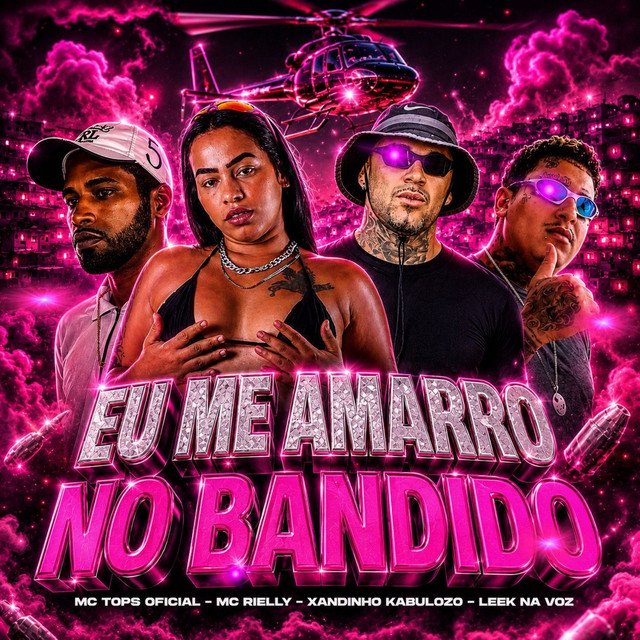 Eu Me Amarro no Bandido