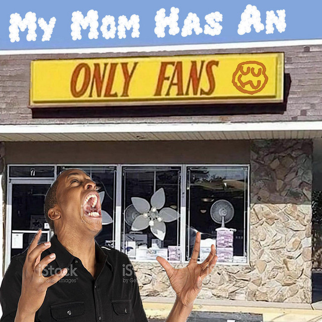 My Mom Has An Only Fans cover
