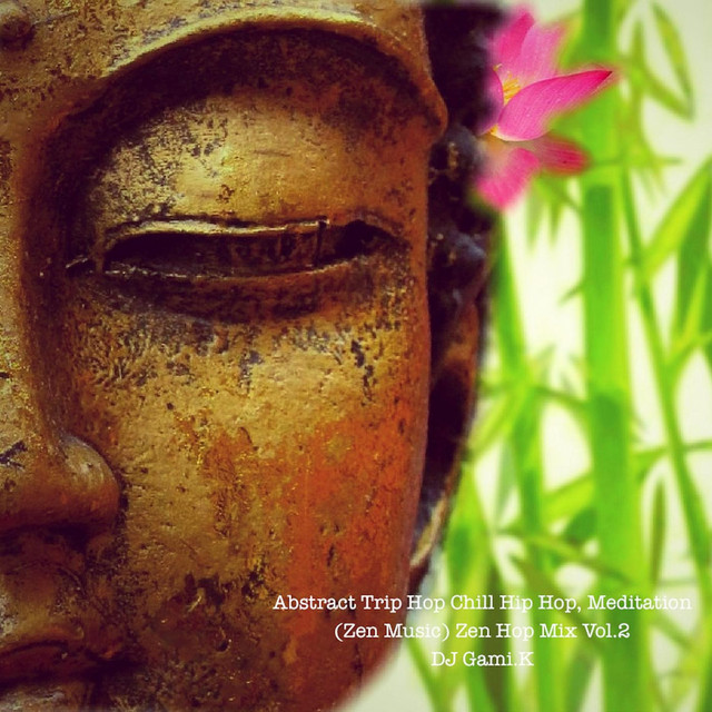 Abstract Trip-hop Chill Hip-hop, Meditation Zen Music Mix, Vol.2 cover