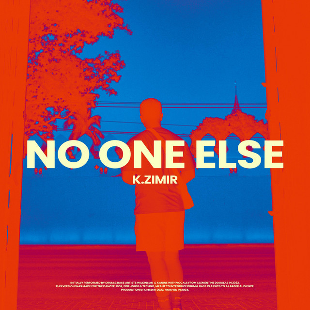 NO ONE ELSE - song by K.ZIMIR | Spotify