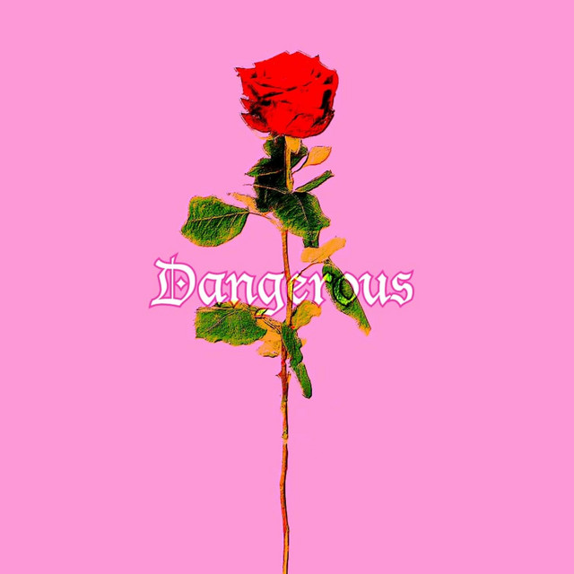 Dangerous