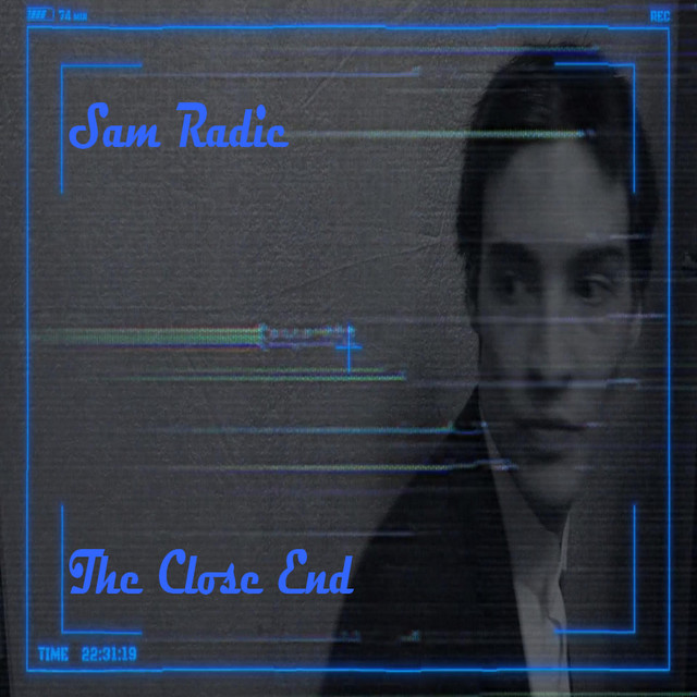 The Close End - Single by Sam Radic | Spotify