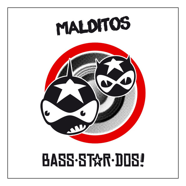 Malditos Bass-Star-Dos! (The Album) cover art