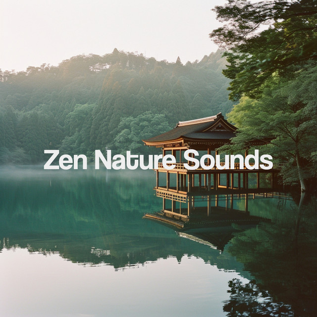 Zen Nature Sounds - Album by Nature Sounds Nature Music | Spotify