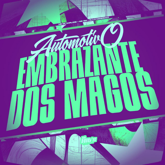 Automotivo Embrazante Dos Magos