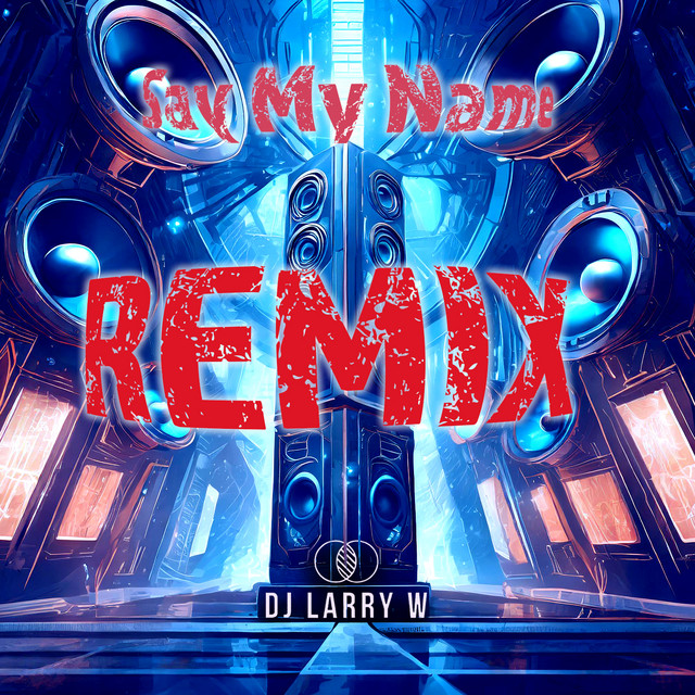 Say My Name - Remix