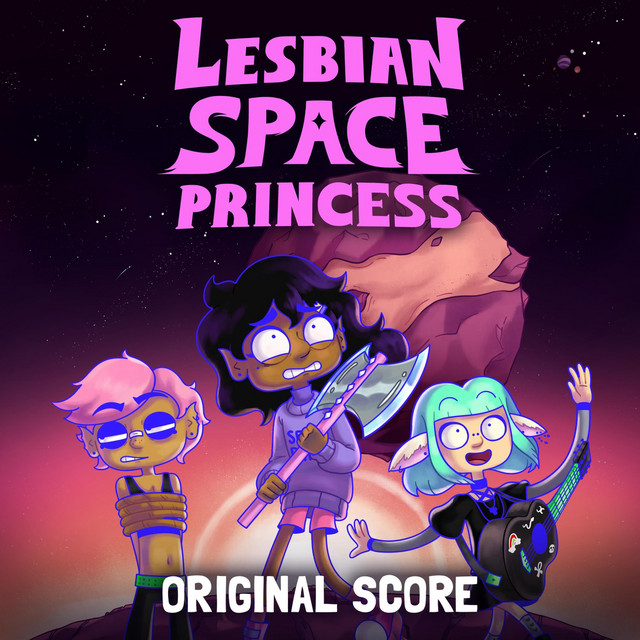 Lesbian Space Princess (Soundtrack) [Original Score]