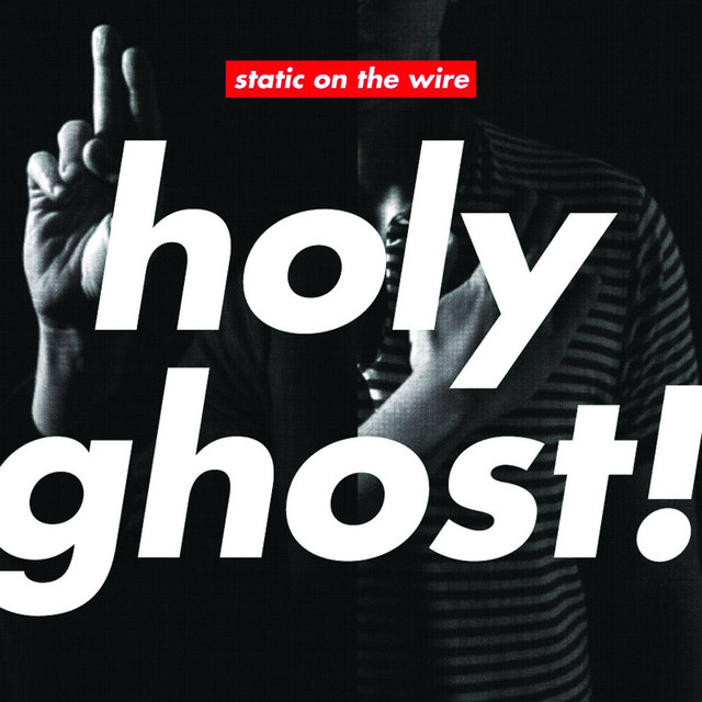 Omslag för Static On The Wire av Holy Ghost!