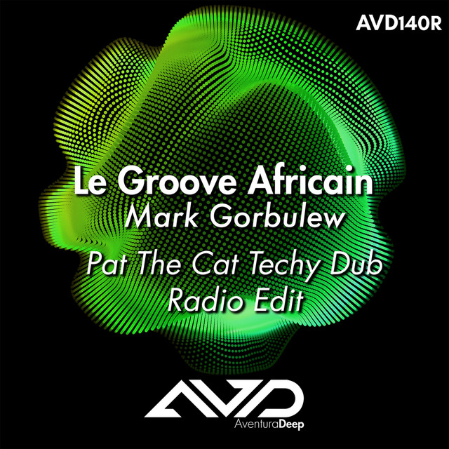 Le Groove Africain (Pat The Cat Techy Dub Radio Edit) cover