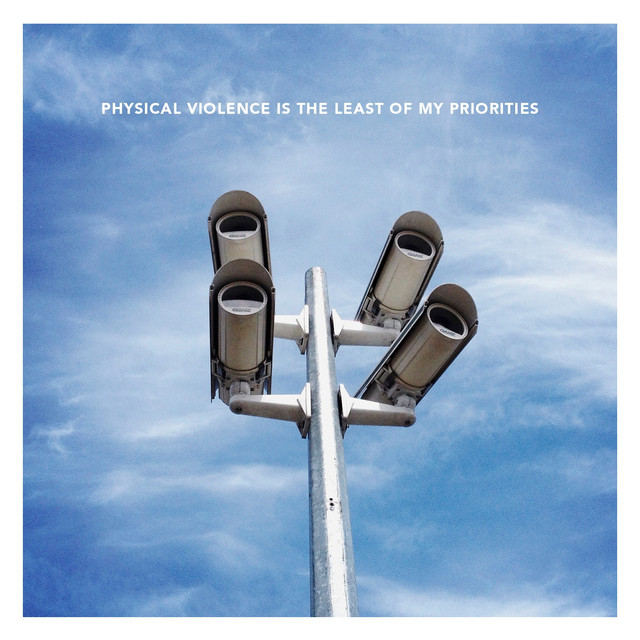 Physical Violence Is The Least Of My Priorities cover art