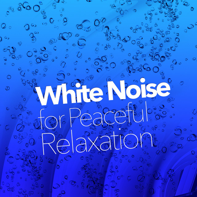 White Noise for Peaceful Relaxation cover art