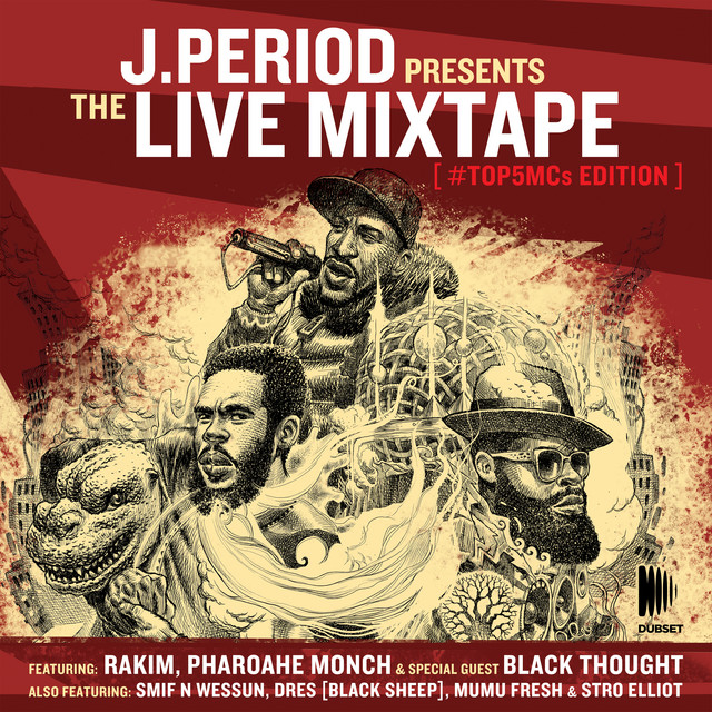 洋楽 dj tomo history hiphop mix cd The Live Mixtape (#Top5MCs Edition) (DJ Mix) - Album by J.PERIOD