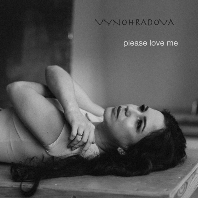 Обкладинка: Please Love Me — VYNOHRADOVA