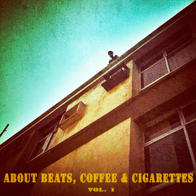 About Beats, Coffee & Cigarettes, Vol. 1 cover art