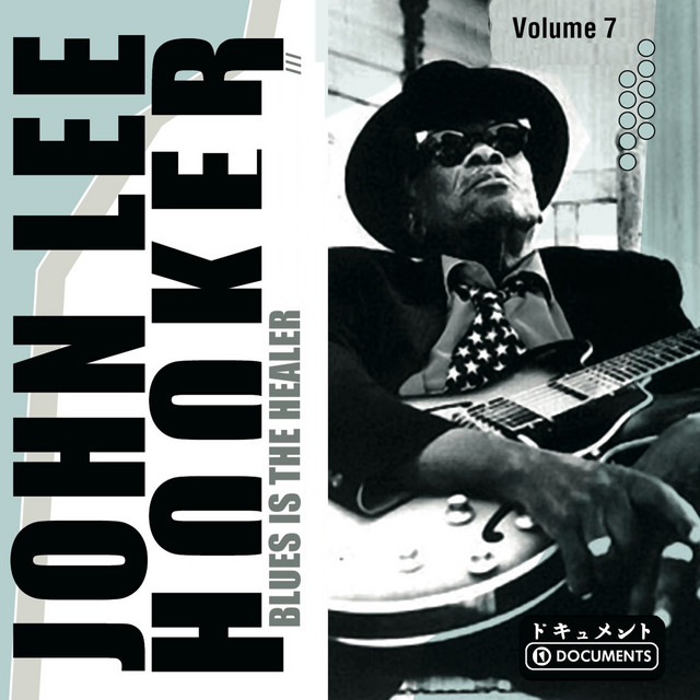 John Lee Hooker Vol. 7 - Compilación de John Lee Hooker | Spotify