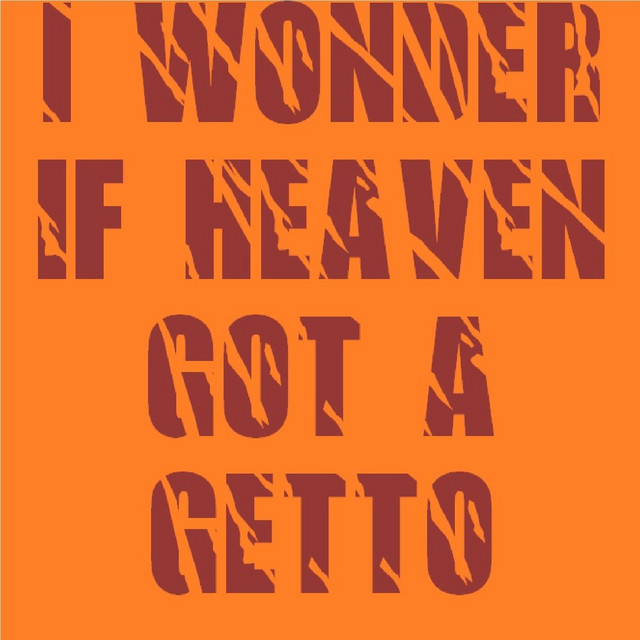 I Wonder If Heaven Got a Ghetto - Instrumental Version - song and 