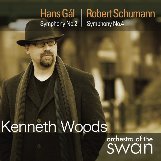 Hans Gál: Symphony No. 2 • Schumann: Symphony No. 4