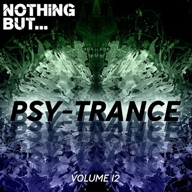 Nothing But... Psy Trance, Vol. 12 cover art