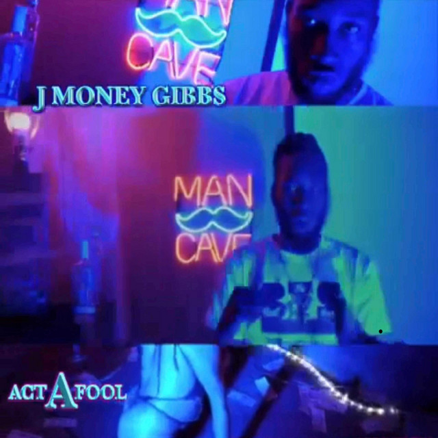 Act a Fool - Single by Jmoneygibbs | Spotify