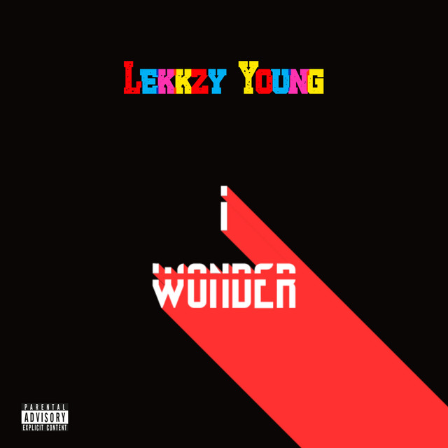 Lekkzy Young – I Wonder