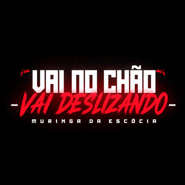 Vai no Chão Vai Deslizando