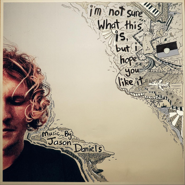 I'm Not Sure What This Is, But I Hope You Like It cover art