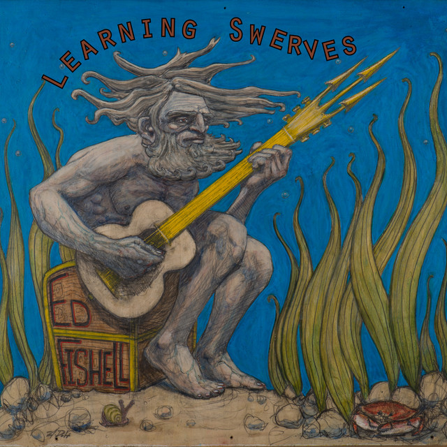 Learning Swerves - Album by Ed Fishell | Spotify