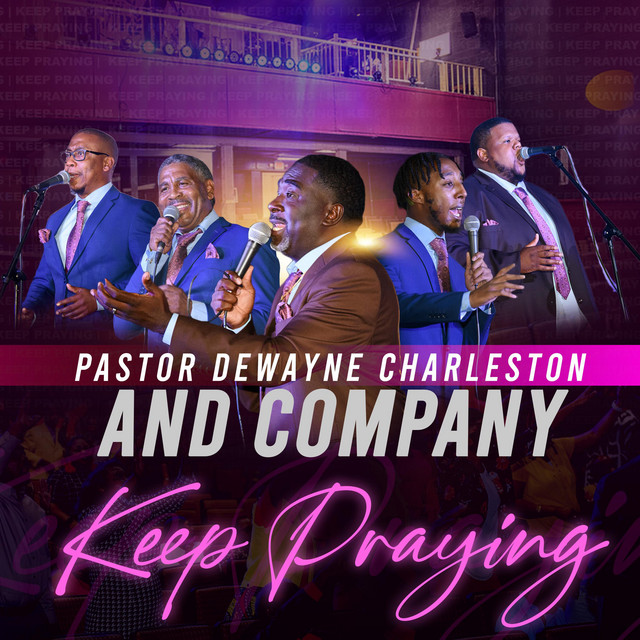 Pastor Dewayne Charleston & Company