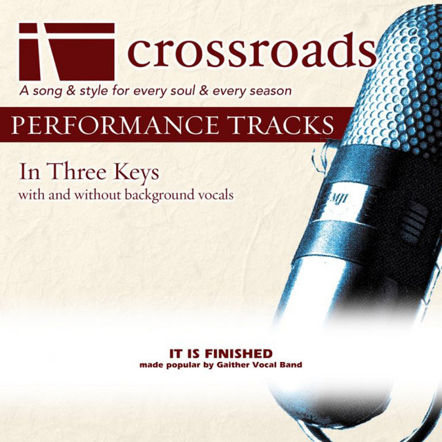 It Is Finished (Made Popular by Gaither Vocal Band) [Performance Track] cover art
