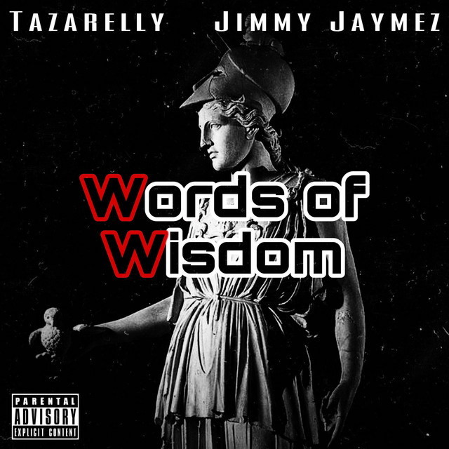 Words of Wisdom - Single by Tazarelly | Spotify