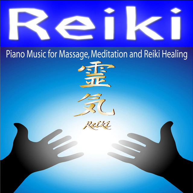 Reiki - Piano Music for Massage, Meditation and Reiki Healing cover art