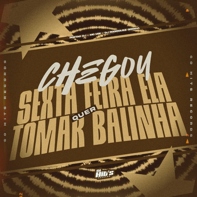 Chegou Sexta Feira Ela Quer Tomar Balinha
