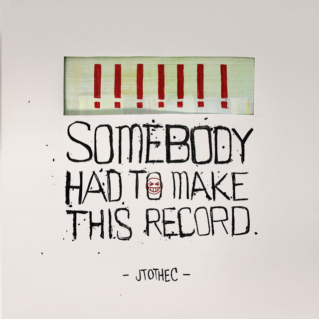 Somebody Had To Make This Record cover art