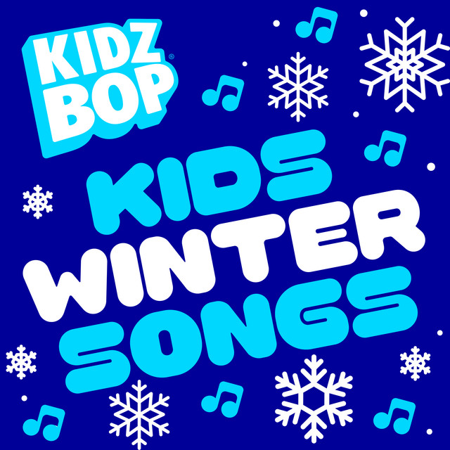 Kids Winter Songs - Compilation by Kidz Bop Kids | Spotify