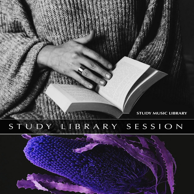 Study Library Session - Album de Study Music Library | Spotify
