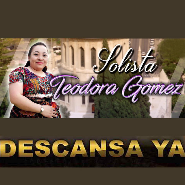 TEODORA GOMEZ
