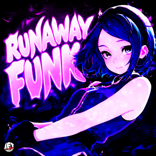 RUNAWAY FUNK (Versions)