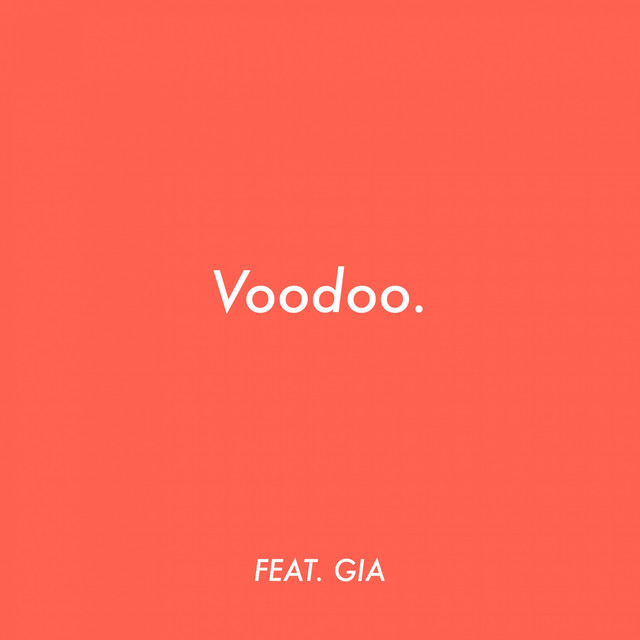 Voodoo (feat. Gia Woods)