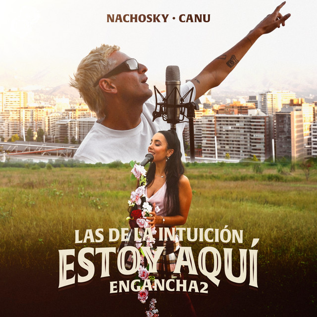 Las de la Intuición - Estoy Aquí (Engancha2)
