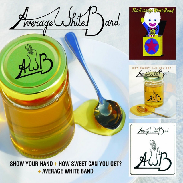 邦楽 The Average White Band Show Your Hand Show Your Hand + How Sweet Can You Get? + Average White Band