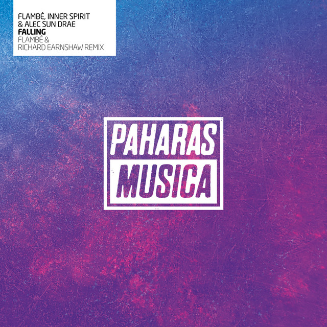 Falling - Flambé & Richard Earnshaw Extended Mix