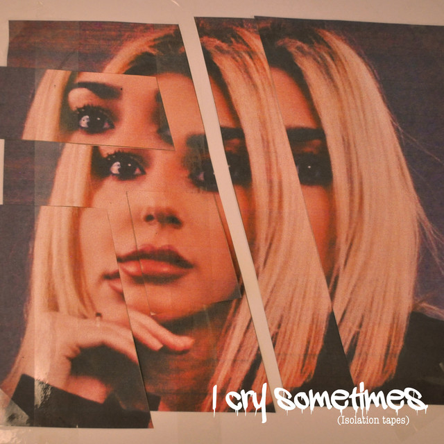 I Cry Sometimes (Isolation Tapes) cover art