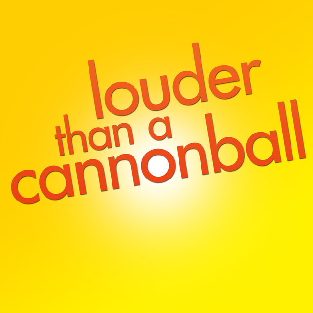 Louder Than a Cannonball cover art