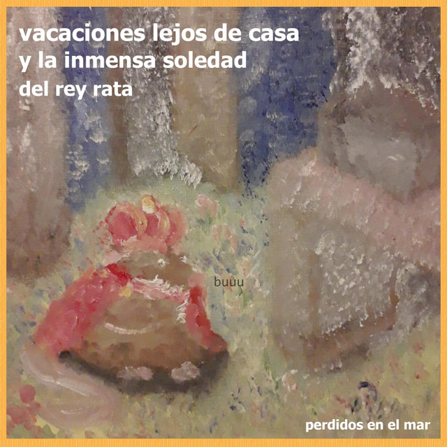 Vacaciones lejos de casa y la inmensa soledad del rey rata cover art