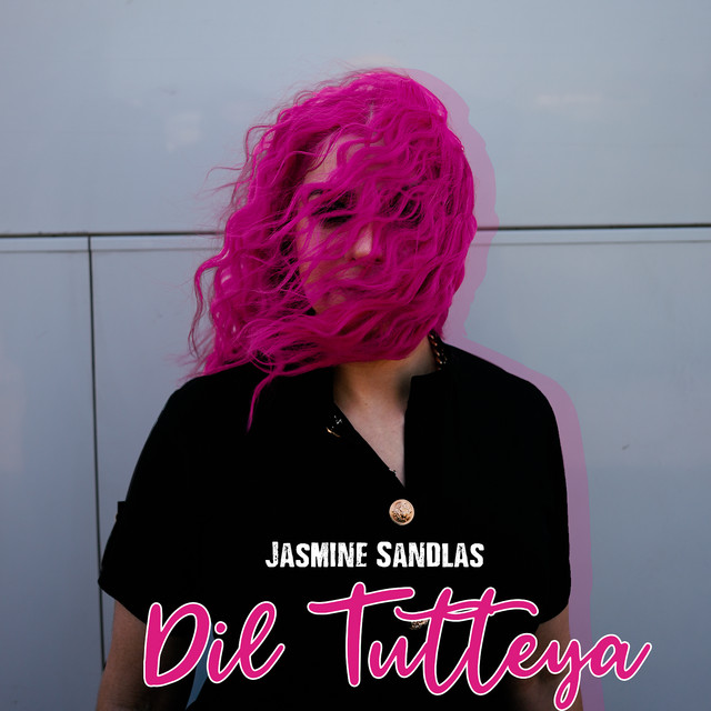 Dil Tutteya by Jasmine Sandlas