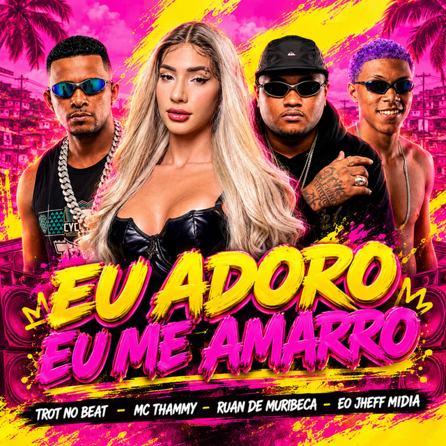 Eu Adoro Eu Me Amarro